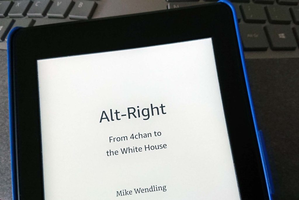 Mike Wendling: Alt-Right: From 4chan to the White House